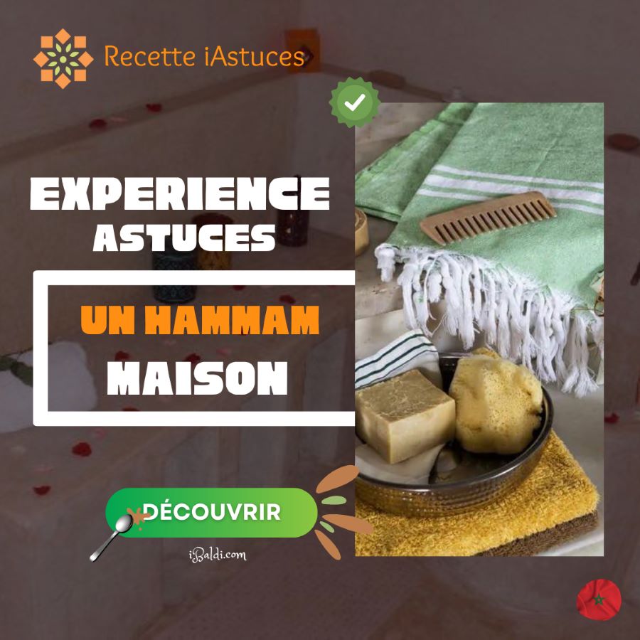 Comment Créer un Hammam Traditionnel Maison