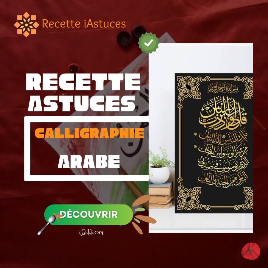 L’Art de la Calligraphie Arabe : Entre Élégance et Spiritualité