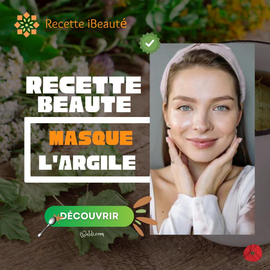 Masque à l’argile marocaine pour une peau éclatante 