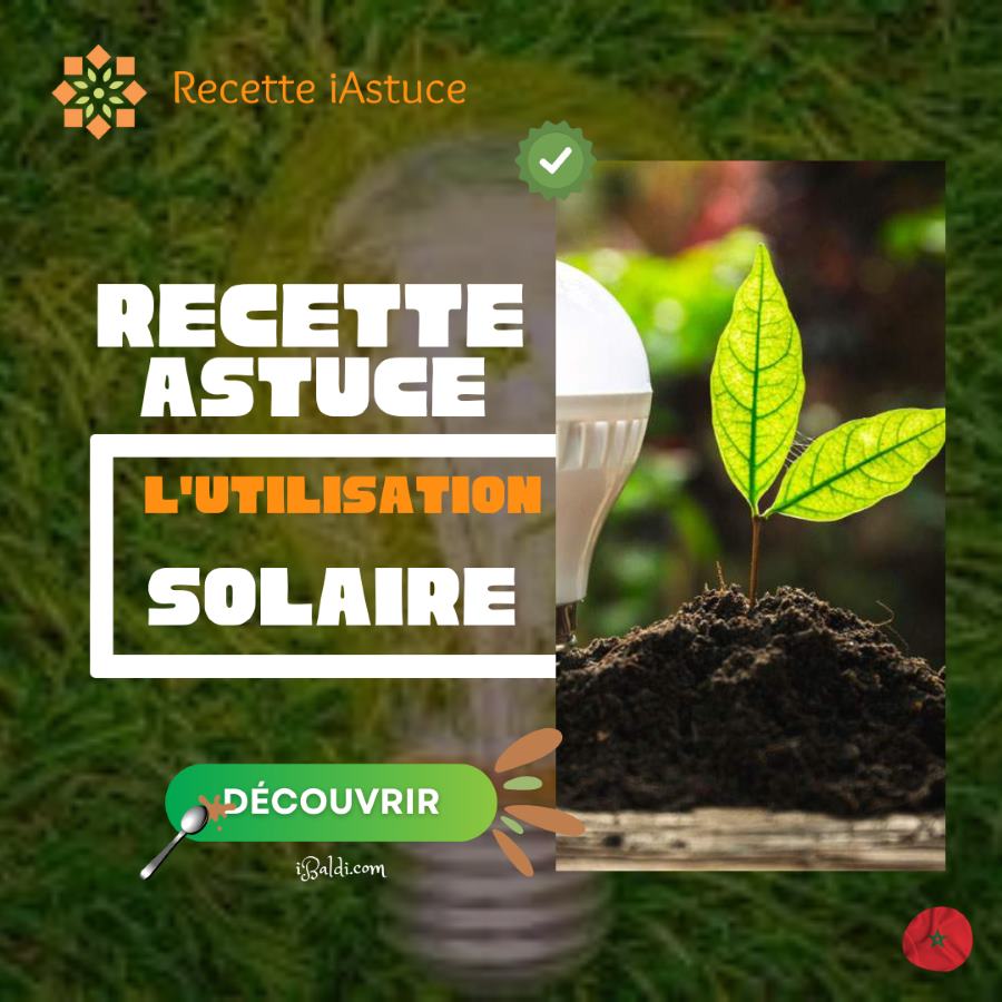 Maximiser l’Utilisation Solaire au Quotidien au Maroc