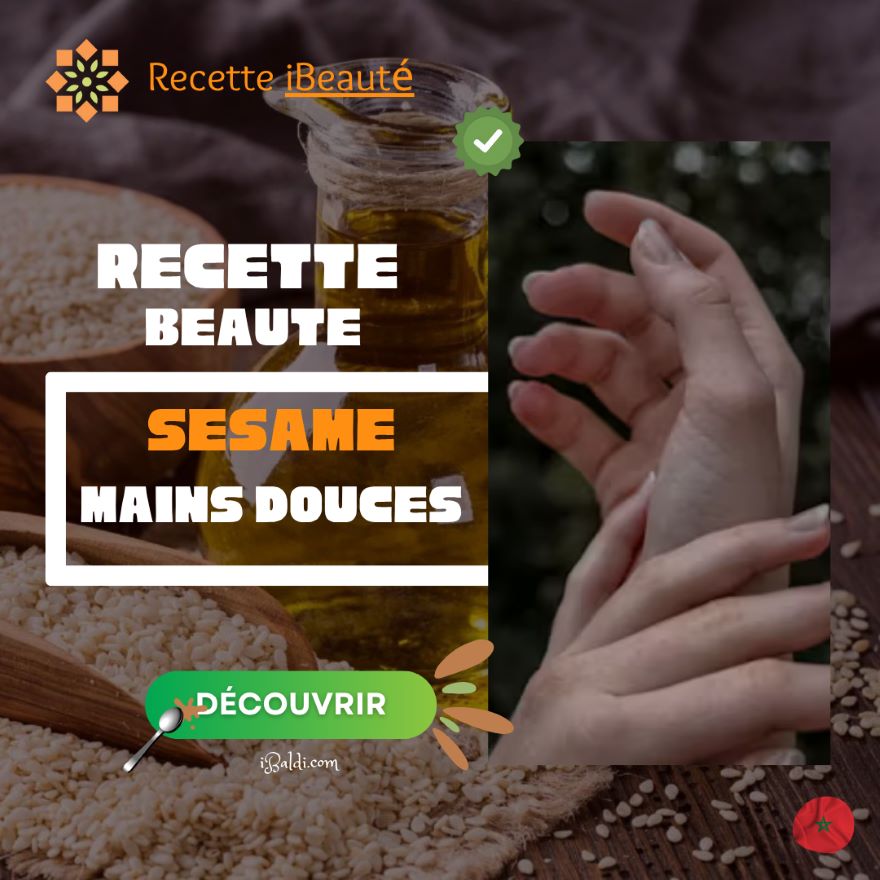 Huile de Sésame : Secret des Mains Douces et Nourries