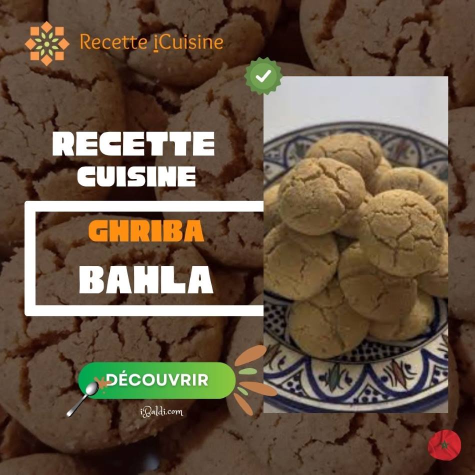 Ghriba Bahla : Croquant et Fondant à la Fois