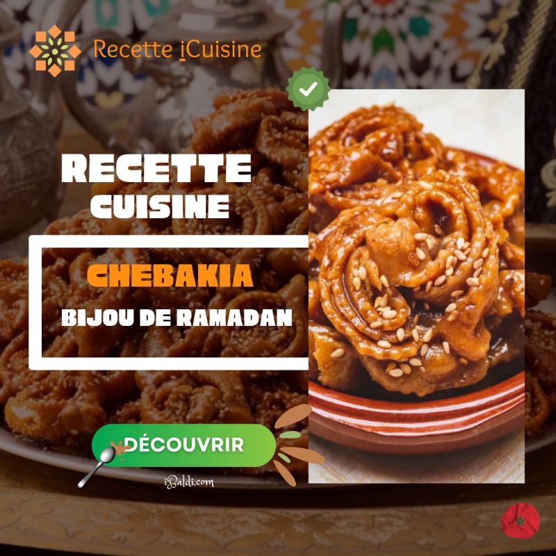 Chebakia : bijou des tables de ramadan