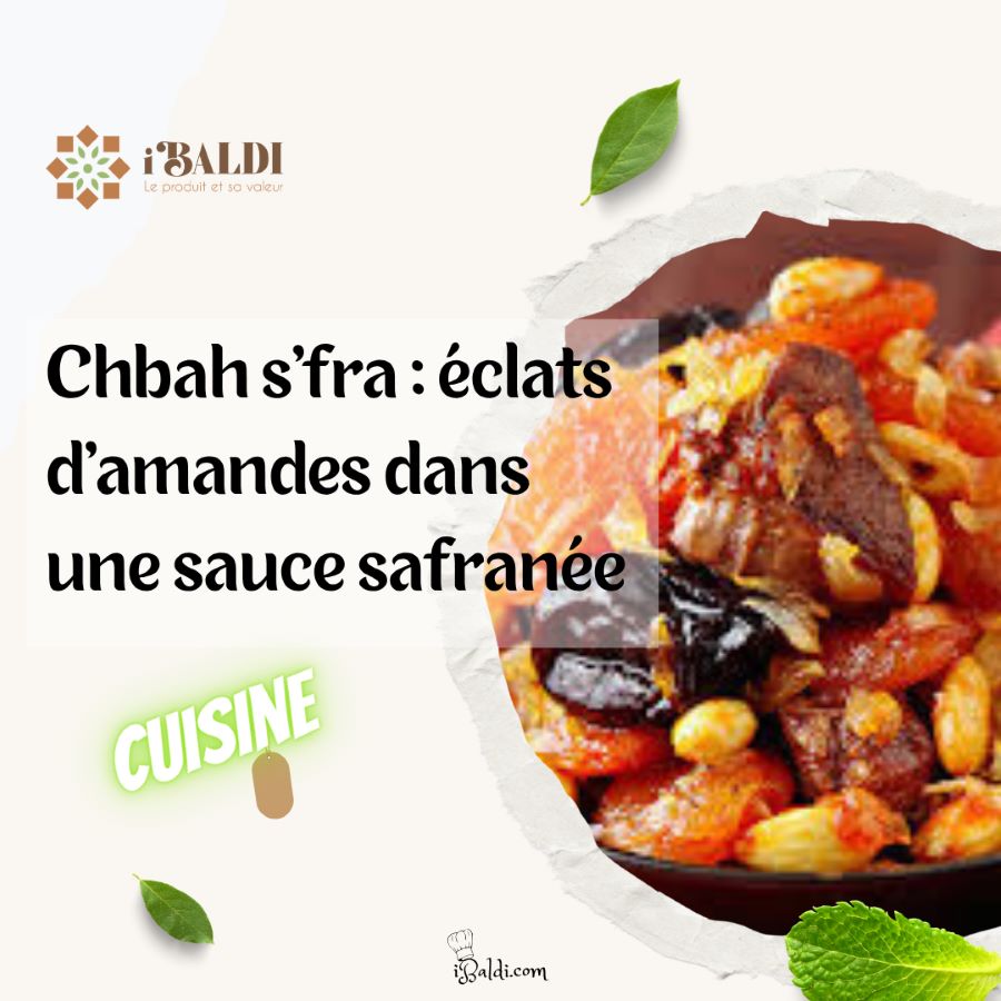 Chbah s’fra : éclats d’amandes dans une sauce safranée