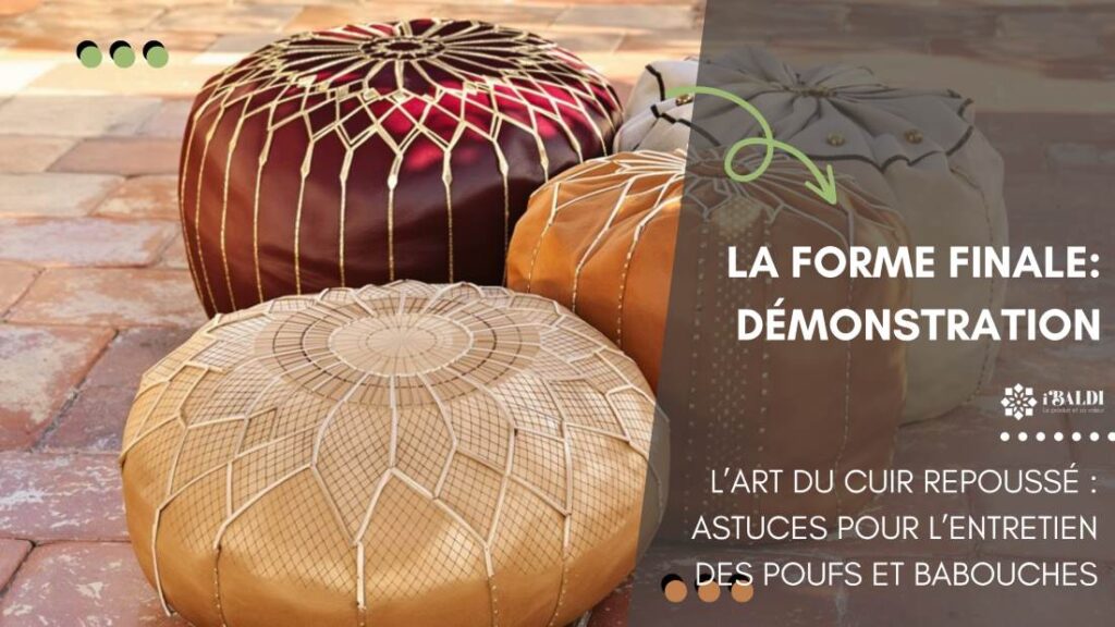 L’art du cuir repoussé : astuces pour l’entretien des poufs et babouches