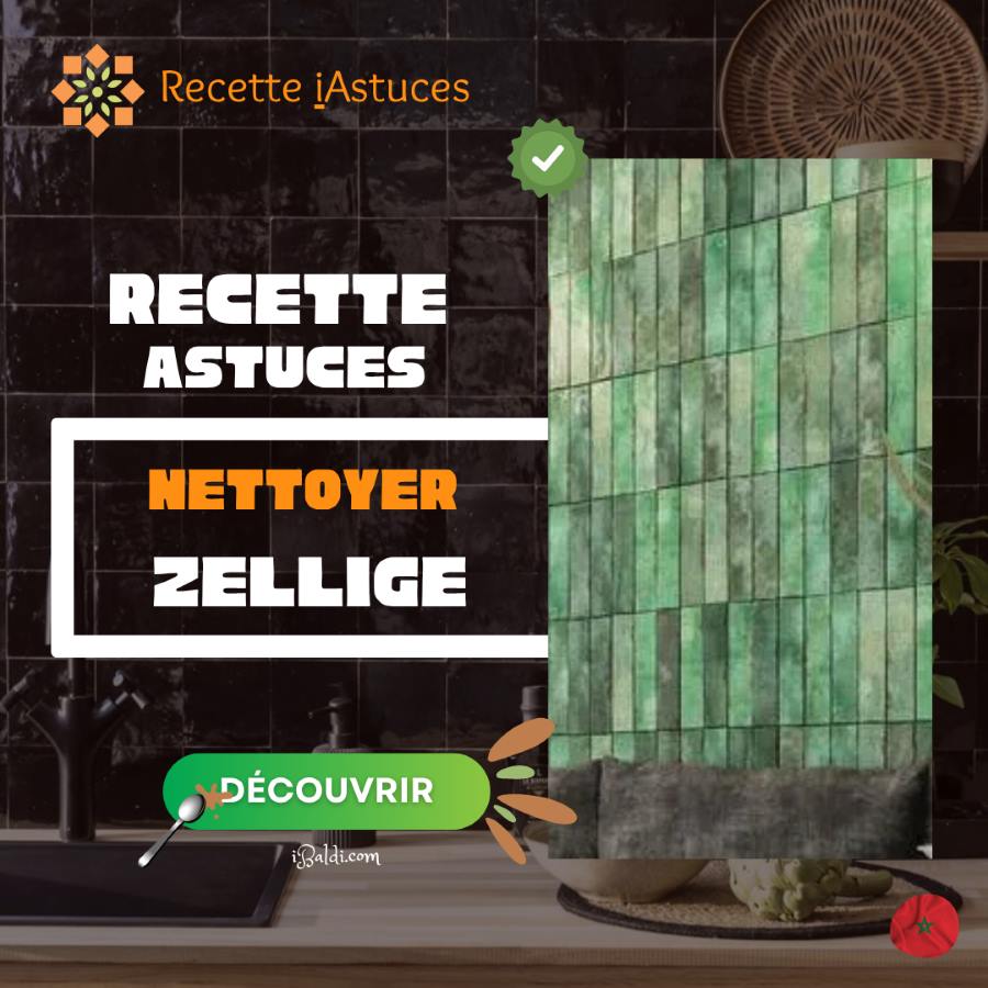 Nettoyer et protéger les carreaux de zellige