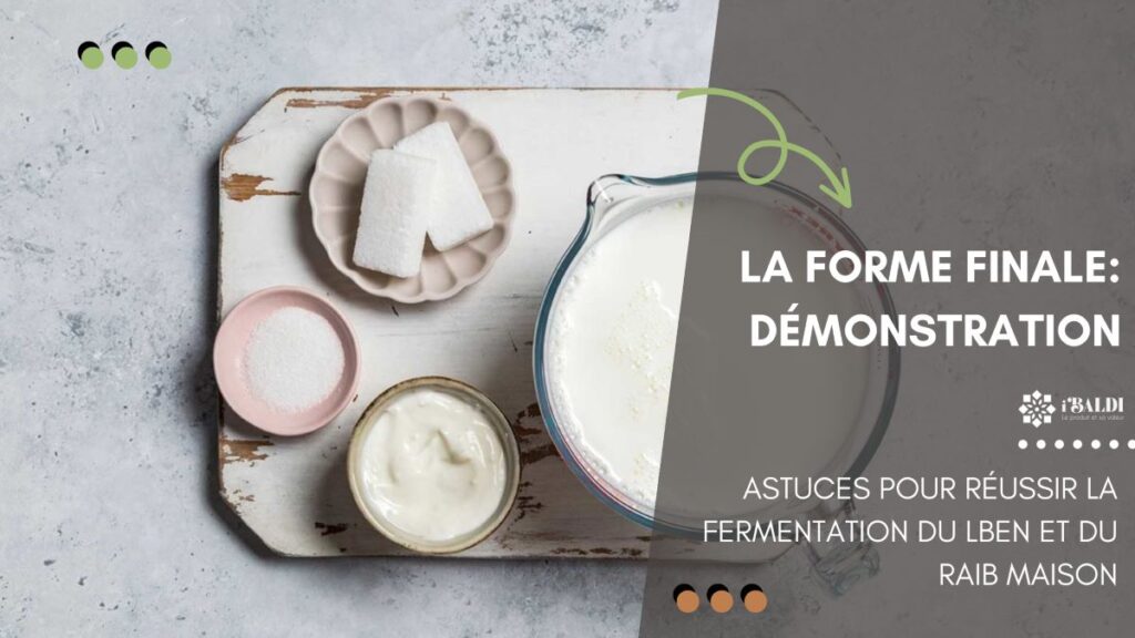 Astuces pour réussir la fermentation du Lben et du Raib maison