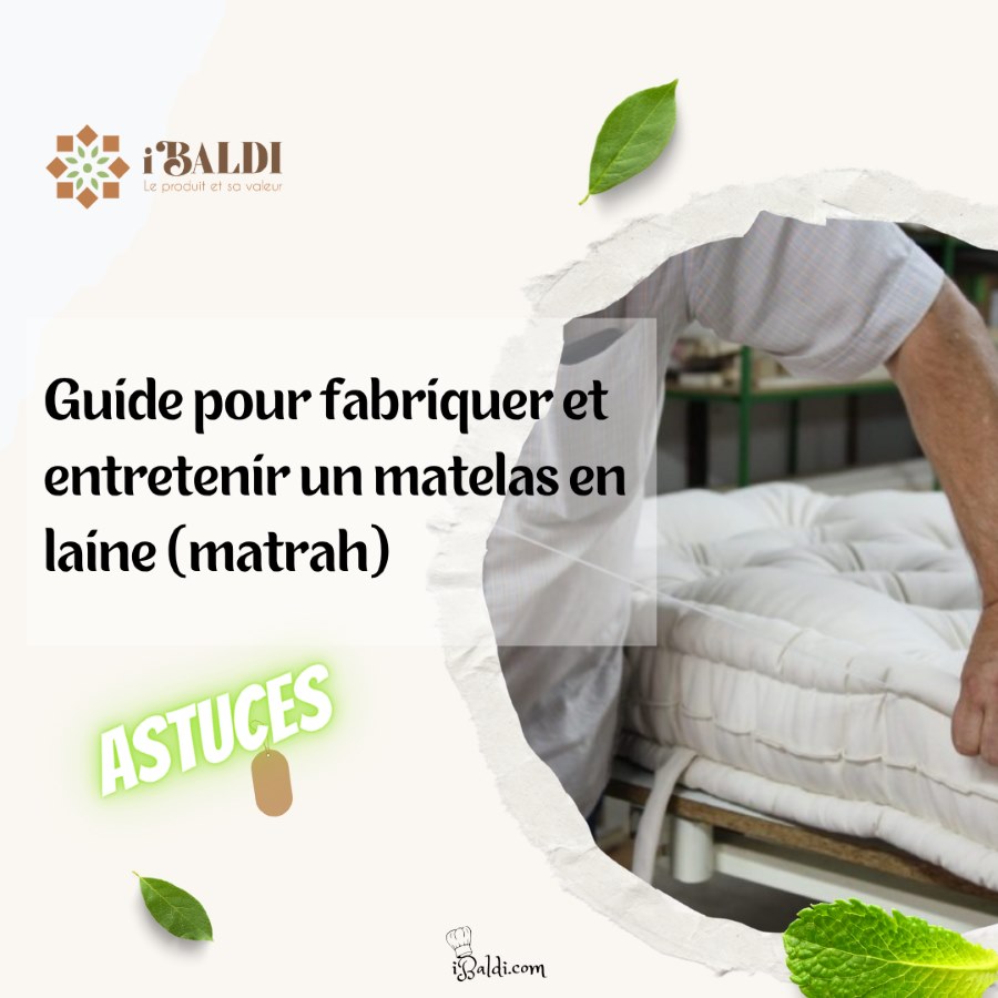 Guide pour fabriquer et entretenir un matelas en laine (matrah)