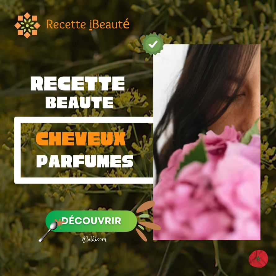 Cheveux divinement parfumés : le soin naturel au fenouil et à l’argan