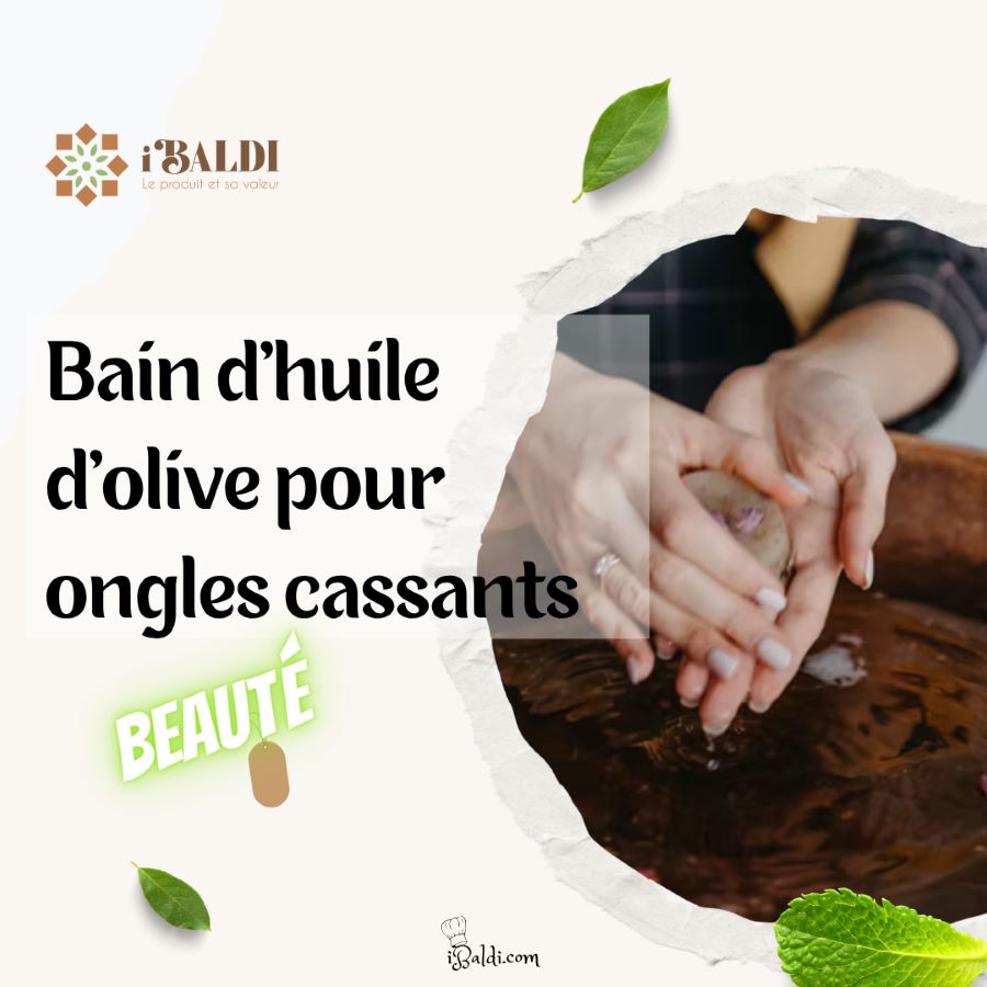 Bain d’huile d’olive pour ongles cassants
