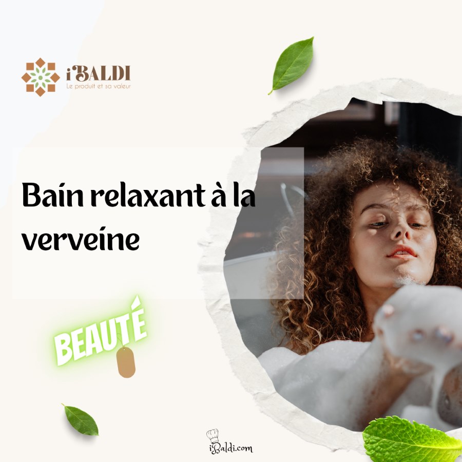 Bain relaxant à la verveine