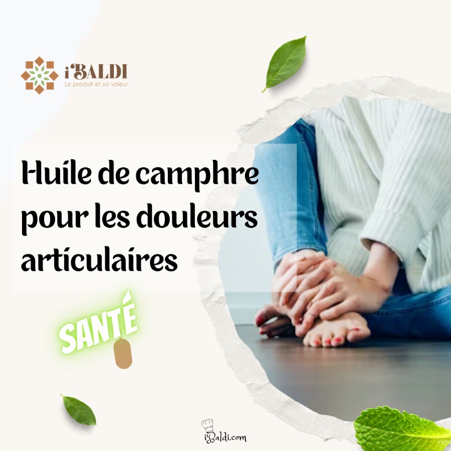 Huile de camphre pour les douleurs articulaires