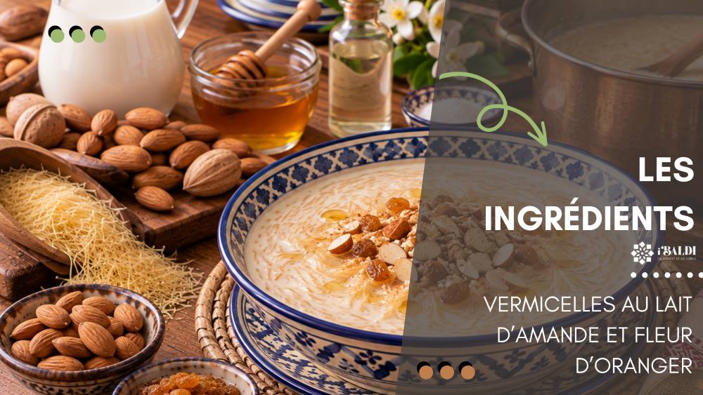 Vermicelles au lait d’amande et fleur d’oranger