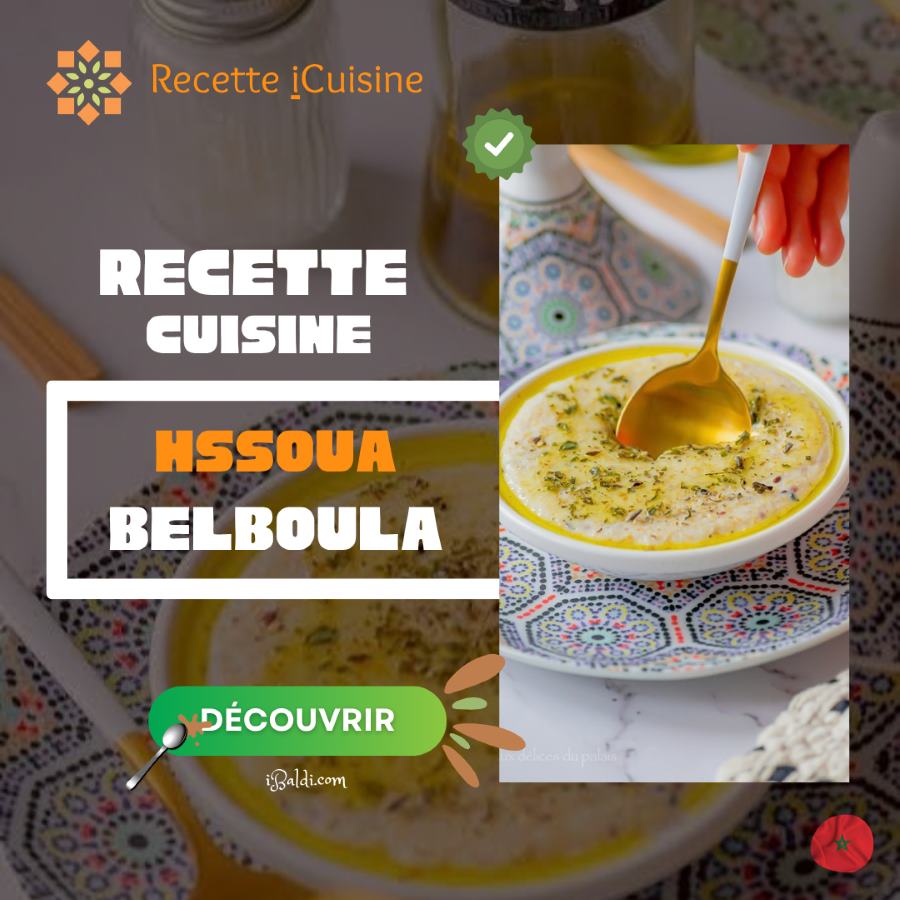 Hssoua Belboula : soupe marocaine d’orge au lait