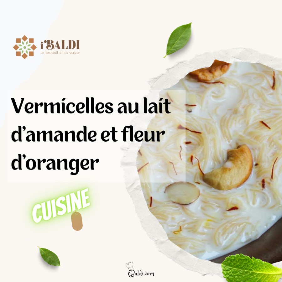 Vermicelles au lait d’amande et fleur d’oranger
